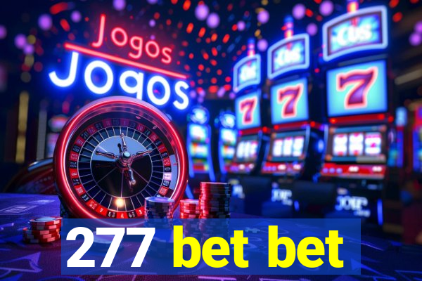 277 bet bet